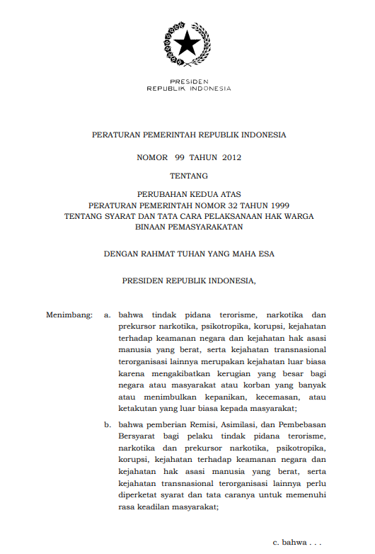 Peraturan Pemerintah Nomor 99 Tahun 2012 tentang Perubahan Kedua Atas Peraturan Pemerintah Nomor 32 Tahun 1999 tentang Syarat dan Tata Cara Pelaksanaan Hak Warga Binaan Pemasyaratan